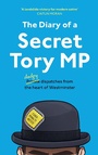 Cover: The Diary of a Secret Tory MP - Mudlark