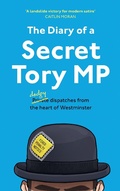 Cover: The Diary of a Secret Tory MP - Mudlark
