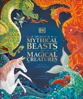 Cover: The Book of Mythical Beasts and Magical Creatures - DK Children