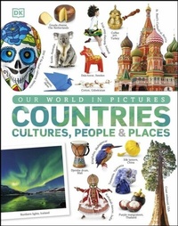 Abbildung von: Our World in Pictures: Countries, Cultures, People & Places - DK Children