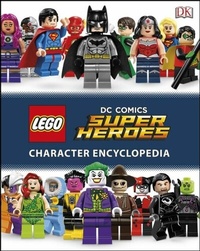 Abbildung von: LEGO DC Super Heroes Character Encyclopedia - DK Children