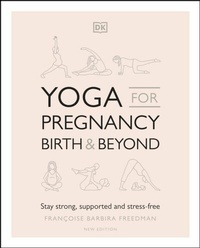 Abbildung von: Yoga for Pregnancy, Birth and Beyond - DK