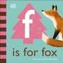 Cover: F is for Fox - DK Children