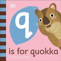 Cover: Q is for Quokka - DK Children