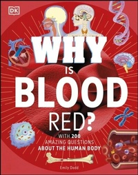 Abbildung von: Why Is Blood Red? - DK Children