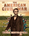 Cover: The American Civil War Visual Encyclopedia - DK Children