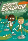 Cover: The Secret Explorers and the Rainforest Rangers - DK flip