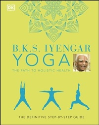 Abbildung von: B.K.S. Iyengar Yoga The Path to Holistic Health - DK