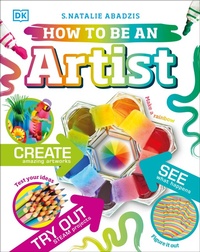 Enlarge image Cover: How To Be An Artist - DK Children
