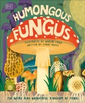 Cover: Humongous Fungus - DK Children