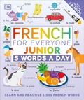 Cover: French for Everyone Junior 5 Words a Day - DK Children