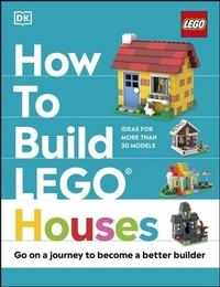 Abbildung von: How to Build LEGO Houses - DK Children