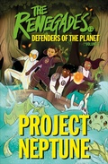Cover: The Renegades Project Neptune - DK Children