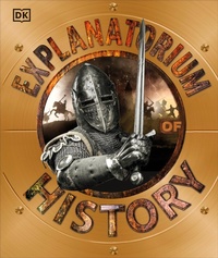 Enlarge image Cover: Explanatorium of History - DK Children