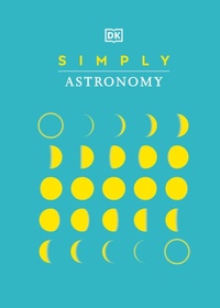 Enlarge image Cover: Simply Astronomy - DK