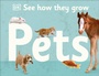 Cover: See How They Grow Pets - DK Children