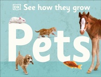 Enlarge image Cover: See How They Grow Pets - DK Children