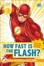 Cover: DC How Fast Is The Flash? Reader Level 2 - DK Children