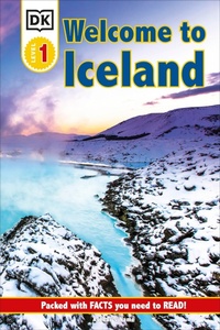 Enlarge image Cover: DK Reader Level 1: Welcome To Iceland - DK Children