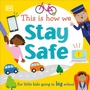 Cover: This Is How We Stay Safe - DK Children