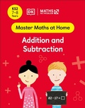 Cover: Maths - No Problem! Addition and Subtraction, Ages 7-8 (Key Stage 2) - DK Children