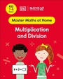 Cover: Maths - No Problem! Multiplication and Division, Ages 7-8 (Key Stage 2) - DK Children