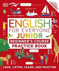 Abbildung von: English for Everyone Junior Beginner's Practice Book - DK Children