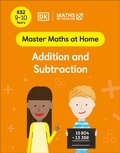 Cover: Maths - No Problem! Addition and Subtraction, Ages 9-10 (Key Stage 2) - DK Children