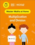 Cover: Maths - No Problem! Multiplication and Division, Ages 9-10 (Key Stage 2) - DK Children
