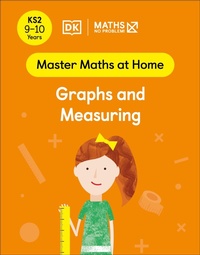 Enlarge image Cover: Maths - No Problem! Graphs and Measuring, Ages 9-10 (Key Stage 2) - DK Children