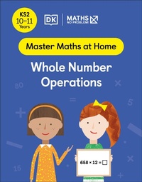 Enlarge image Cover: Maths - No Problem! Whole Number Operations, Ages 10-11 (Key Stage 2) - DK Children