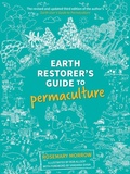 Cover: Earth Restorer's Guide to Permaculture 2022 - Melliodora Publishing