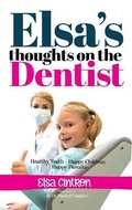 Cover: Elsa's Thoughts on the Dentist - Elsa Cintron