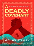 Cover: A Deadly Covenant (Detective Kubu, #8) - White Sun Books