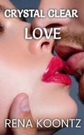 Cover: Crystal Clear Love - Rena Koontz