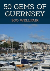 Abbildung von: 50 Gems of Guernsey - Amberley Publishing