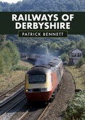 Cover: Railways of Derbyshire - Amberley Publishing