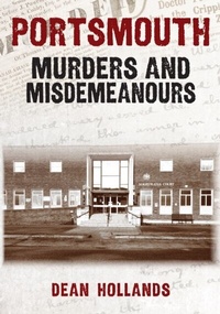 Abbildung von: Portsmouth Murders and Misdemeanours - Amberley Publishing