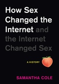 Cover: How Sex Changed the Internet and the Internet Changed Sex - Workman Publishing Company