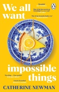 Cover: We All Want Impossible Things - Penguin (Transworld)