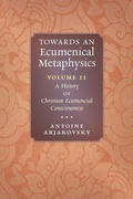 Cover: Towards an Ecumenical Metaphysics, Volume 2 - Angelico Press