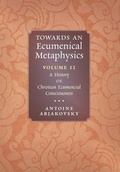 Cover: Towards an Ecumenical Metaphysics, Volume 2 - Angelico Press