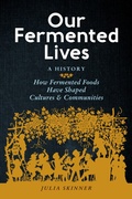 Cover: Our Fermented Lives - Storey Publishing, LLC