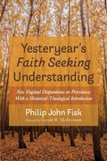 Cover: Yesteryear's Faith Seeking Understanding - Resource Publications (CA)