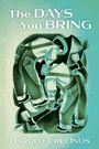 Cover: The Days You Bring - Resource Publications (CA)