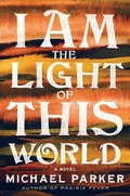 Cover: I Am the Light of This World - Little, Brown and Company