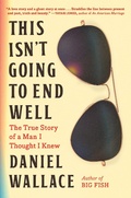 Cover: This Isn't Going to End Well - Little, Brown and Company