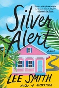 Cover: Silver Alert - Little, Brown and Company