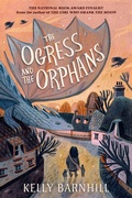 Cover: The Ogress and the Orphans - Algonquin Books