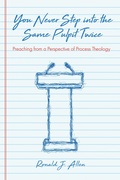 Cover: You Never Step into the Same Pulpit Twice - Wipf and Stock Publishers